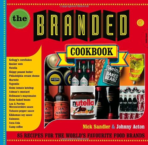 Beispielbild fr The Branded Cookbook: 85 Recipes for the World's Favourite Food Brands zum Verkauf von WorldofBooks