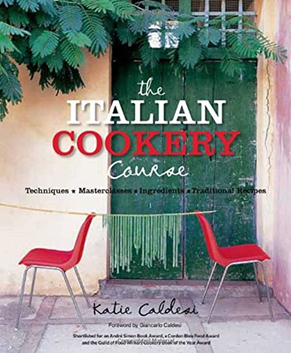 Beispielbild fr The Italian Cookery Course: 400 Authentic Regional Recipes and 40 Masterclasses on Technique zum Verkauf von AwesomeBooks