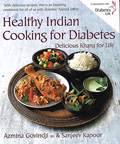 Beispielbild fr Healthy Indian Cooking for Diabetes: Delicious Khana for Life zum Verkauf von Zoom Books Company