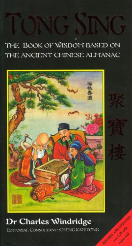 Beispielbild fr Tong Sing: The Book of Wisdom Based on the Ancient Chinese Almanac zum Verkauf von HPB-Red