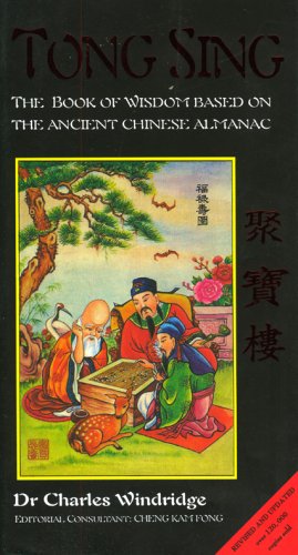 Imagen de archivo de Tong Sing: The Book of Wisdom Based on the Ancient Chinese Almanac a la venta por ThriftBooks-Atlanta