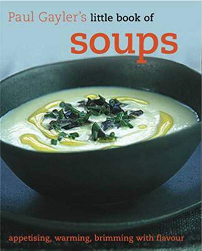 Stock image for Little Book of Soups for sale by WorldofBooks