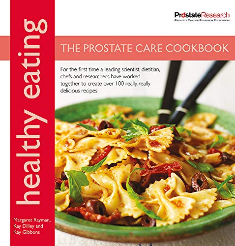 Imagen de archivo de Healthy Eating: The Prostate Care Cookbook published in association with Prostate Cancer Research Foundation a la venta por SecondSale