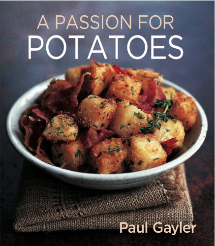 Beispielbild fr A Passion for Potatoes zum Verkauf von WorldofBooks