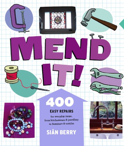 Imagen de archivo de Mend It!: 400 Easy Repairs for Everyday Items a la venta por WorldofBooks