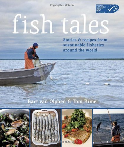Beispielbild fr Fish Tales: in Association with MSC: Stories and Recipes from Sustainable Fisheries Around the World in Association with MSC zum Verkauf von MusicMagpie