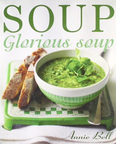 Stock image for Soup Glorious Soup for sale by WorldofBooks