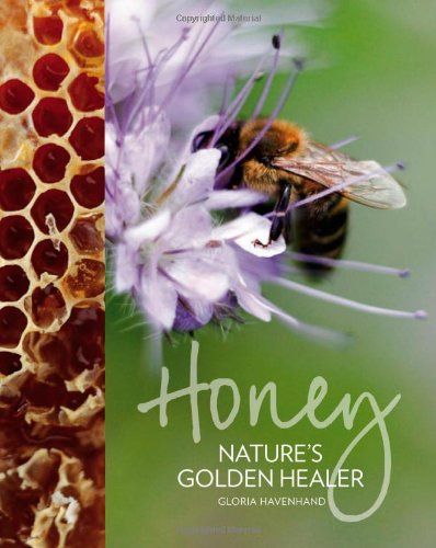 Stock image for Honey: Nature's Golden Healer for sale by WorldofBooks