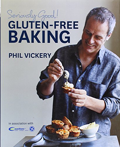 Imagen de archivo de Seriously Good! Gluten-free Baking: In Association with Coeliac UK a la venta por WorldofBooks