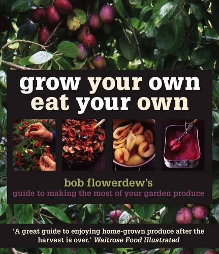 Beispielbild fr Grow Your Own Eat Your Own zum Verkauf von WorldofBooks