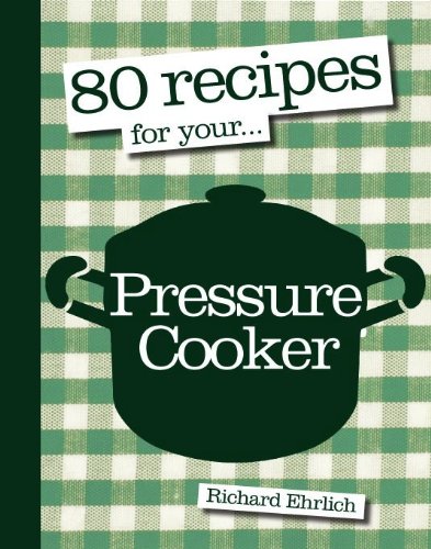 Stock image for 80 Recipes for Your Pressure Cooker for sale by WorldofBooks