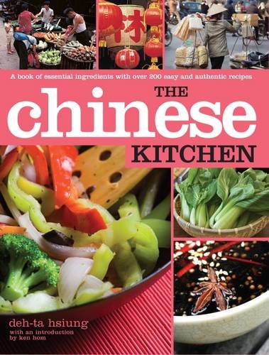 Stock image for The Chinese Kitchen: A Book of Essential Ingredients with Over 200 Authentic Recipes (Kitchen Series) for sale by AwesomeBooks