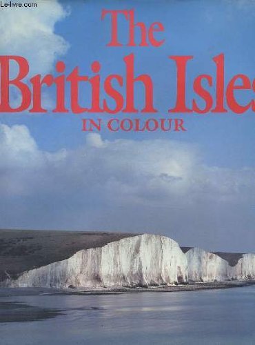 Stock image for The British Isles in Colour for sale by Wonder Book