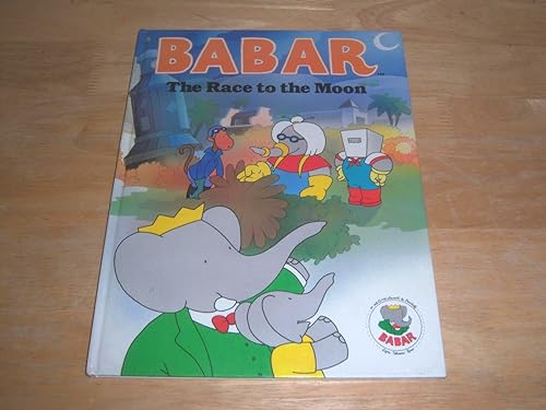 Stock image for BABAR THE RACE TO THE MOON for sale by Irish Booksellers