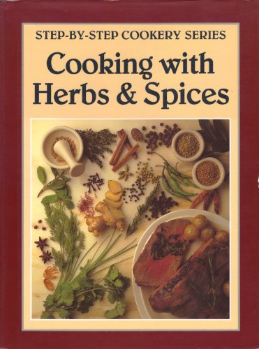 Imagen de archivo de Cooking With Herbs & Spices a la venta por Better World Books