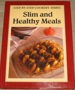 Beispielbild fr Slim and Healthy Cooking zum Verkauf von Wonder Book