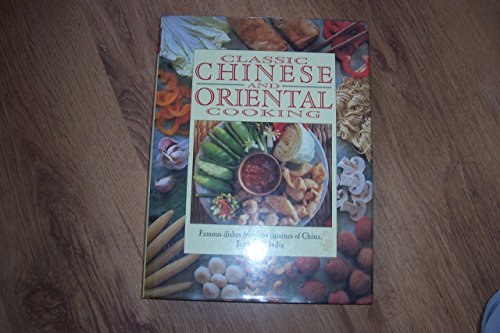 Imagen de archivo de Classic Chinese and Oriental Cooking a la venta por AwesomeBooks