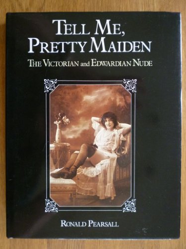 Imagen de archivo de Tell Me Pretty Maiden The Victorian And Edition a la venta por Hamelyn