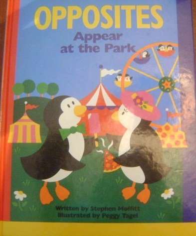 Stock image for Opposites Appear at the Park for sale by AwesomeBooks