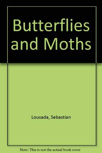 Beispielbild fr Butterflies and Moths zum Verkauf von Wonder Book