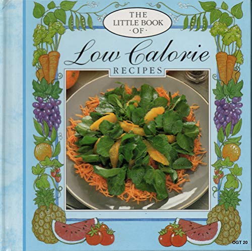9781856273299: Little Book of Low Calorie Recipes (Little Recipe Books)