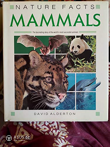 Imagen de archivo de NATURE FACTS: MAMMALS a la venta por Better World Books