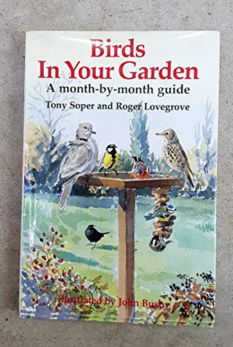 Beispielbild fr Birds in Your Garden a Month By Month Guide zum Verkauf von AwesomeBooks