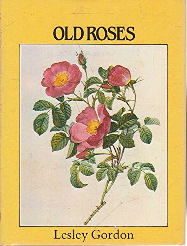 Stock image for Old Roses for sale by Ryde Bookshop Ltd