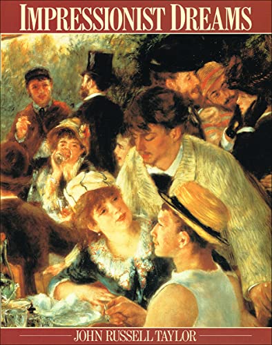 Stock image for Impressionist Dreams; the Artists and the World They Painted for sale by SecondSale