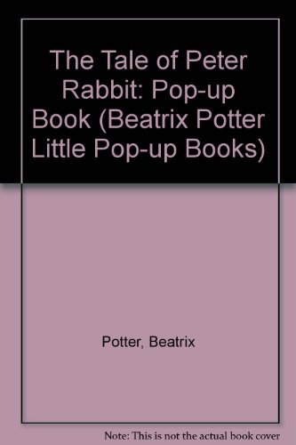 Stock image for The Tale of Peter Rabbit: Pop-up Book (Beatrix Potter Little Pop-up Books) for sale by AwesomeBooks