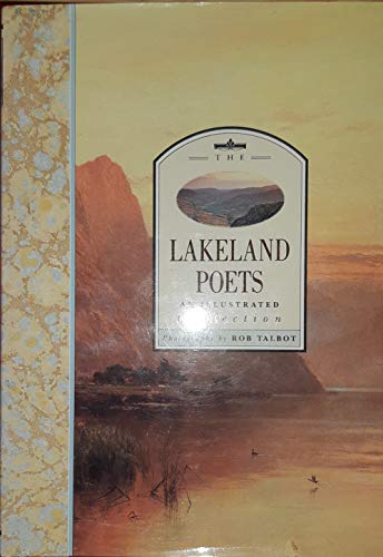 Imagen de archivo de Lakeland Poets: An Illustrated Collection a la venta por AwesomeBooks