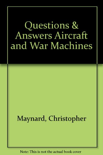Beispielbild fr Questions & Answers Aircraft and War Machines zum Verkauf von WorldofBooks