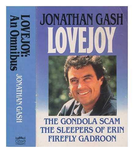 Stock image for Lovejoy: An Omnibus ("The Gondola Scam", "The Sleepers of Erin" and "Firefly Gadroon") for sale by WorldofBooks