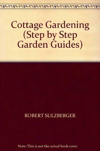 9781856275385: Cottage Gardening (Step by Step Garden Guides)