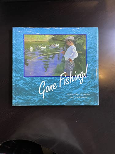 Stock image for Gone Fishing - A Selection of Poems & Quotations by Anna Nicholas for sale by AwesomeBooks