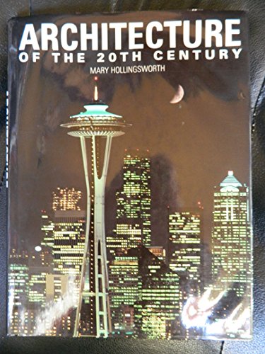 Architecture of the 20th Century (9781856276641) by Hollingworth, Mary