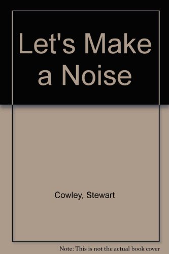 Let's Make a Noise (9781856276818) by Unknown