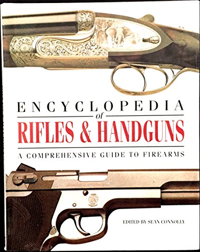 Beispielbild fr The Encyclopedia of Rifles and Handguns zum Verkauf von WorldofBooks