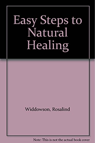 Imagen de archivo de Easy Steps to Natural Healing a la venta por Wonder Book