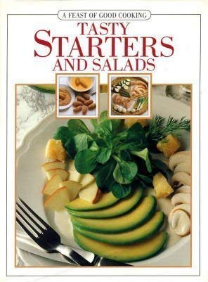9781856277419: Tasty Starters & Salads (A Feast of Good Cooking)