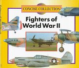 Imagen de archivo de Fighters of World War II (Concise Collection) a la venta por Your Online Bookstore