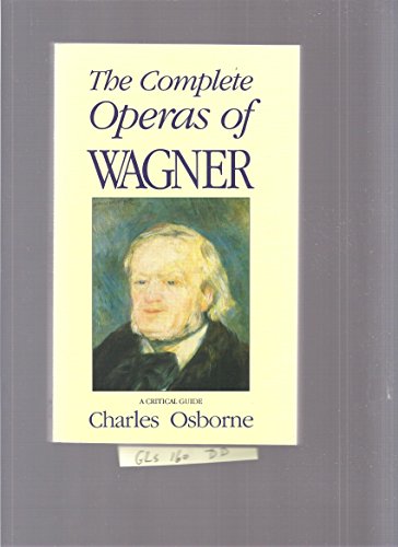 The Complete Operas of Wagner