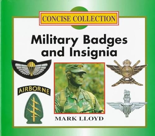 Military Badges and Insignia (9781856277921) by Lloyd, Mark