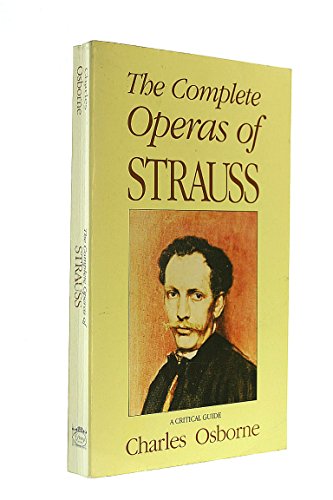 9781856277952: The Complete Operas of Richard Strauss