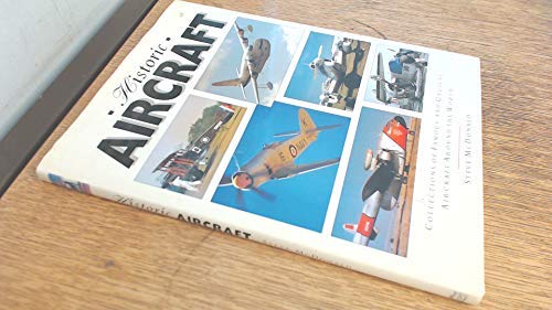 Imagen de archivo de Historic Aircraft: Collections of Famous and Unusual Aircraft around the World a la venta por WorldofBooks