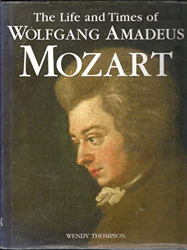 9781856278287: Life and Times of Wolfgang Amadeus Mozart