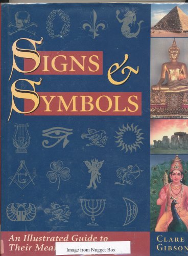 9781856278591: Signs and Symbols: An Illustrated Guide to Their Meaning and Origin
