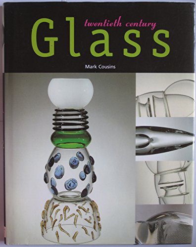 Stock image for 20th Century Glass; Twentieth Century Glass for sale by Stillwaters Environmental Ctr of the Great Peninsula Conservancy