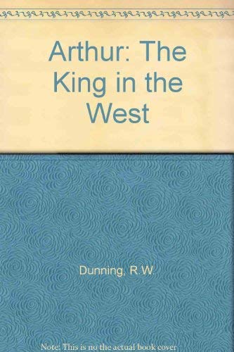 Stock image for Arthur the King In the West for sale by ThriftBooks-Dallas