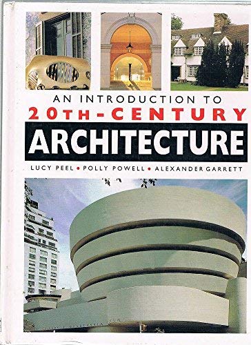 Imagen de archivo de An Introduction to 20th Century Architecture a la venta por AwesomeBooks